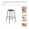 Ainsley Upholstered Bar Stool without Back Rest