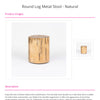Round Log Metal Stool - Natural