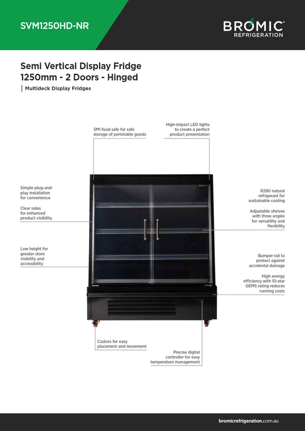 Bromic SVM1250HD-NR - Semi Vertical Display Fridge