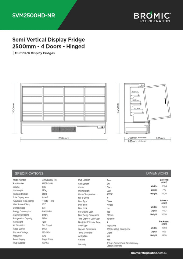 Bromic SVM2500HD-NR - Semi Vertical Display Fridge